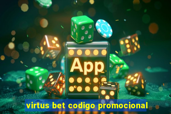 virtus bet codigo promocional